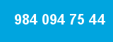 984 094 75 44